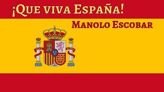 Que Viva España | Manolo Escobar | Lyrics   English Translation