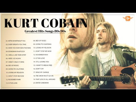 Kurt Cobain Greatest Hits Full Album - Best Of Kurt Cobain - Kurt ...