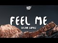 Selena Gomez - Feel Me (Lyrics)