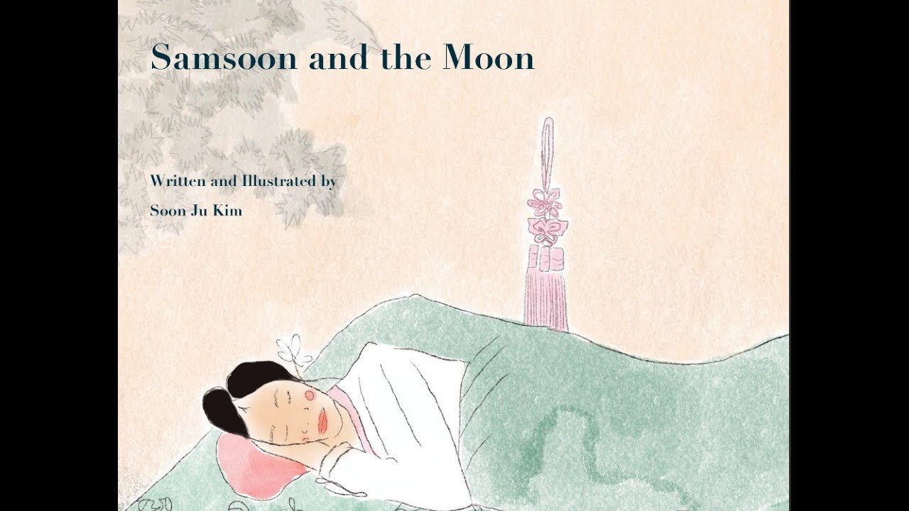 PixieLin's Storytime: Samsoon and the Moon by Soon Ju Kim