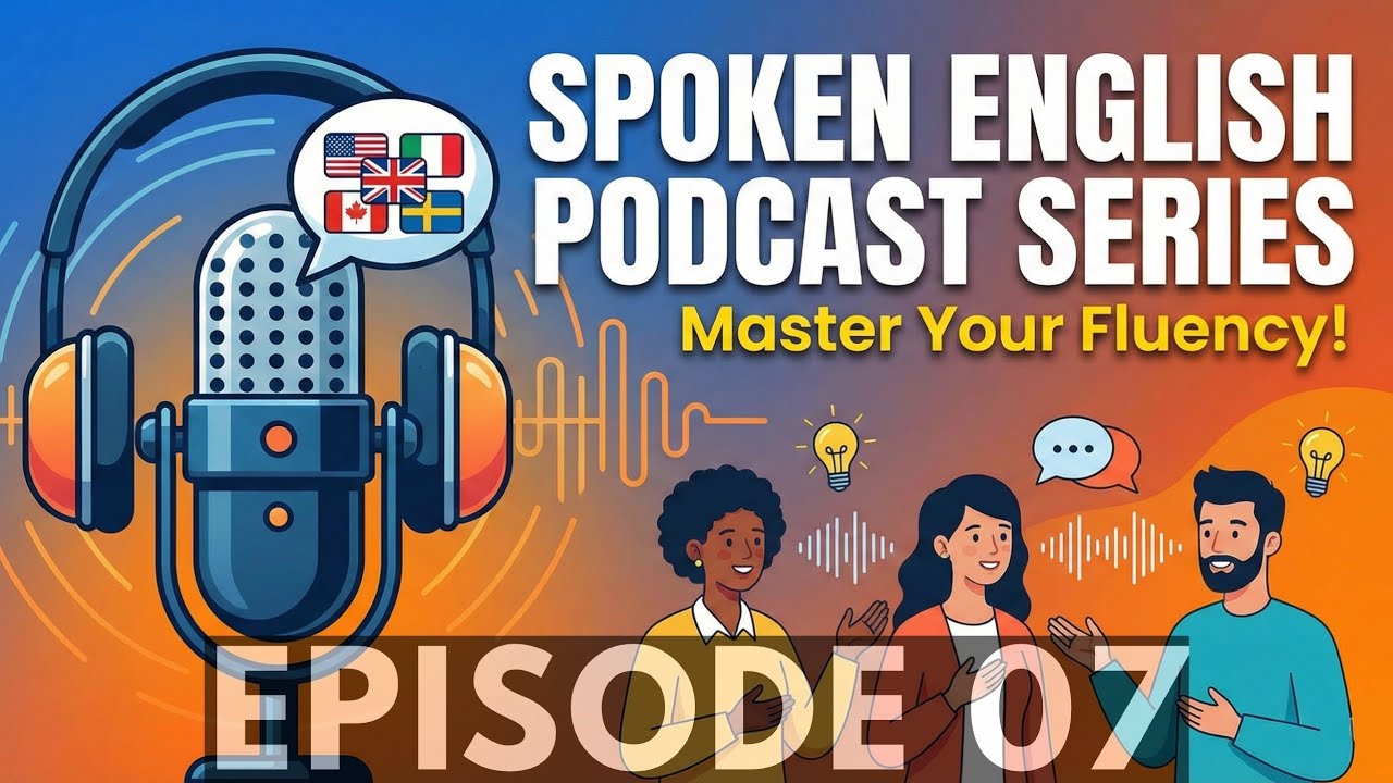 Speak Natural Neutral English | किताबी नहीं Neutral English बोलिए | S1 EPISODE 07