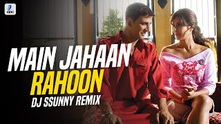 Main Jahaan Rahoon (Remix) | DJ Ssunny | Namastey London | Katrina Kaif & Akshay Kumar