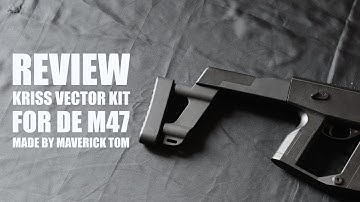 #1 REVIEW : Kriss Vector KIT for DE M47 made by Maverick Tom
