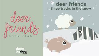 Deer friends book club | three tracks in the snow | Audio-only | EN