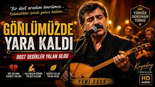 💔 Kalabalıklar İçinde Yalnız Kaldım Gönlümüzde Yara Kaldı Kayabey