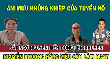 Bất Ngờ Nguyễn Tiến Dũng Lên Khuyên Nguyễn Phương Hằng Việc Cần Làm Ngay