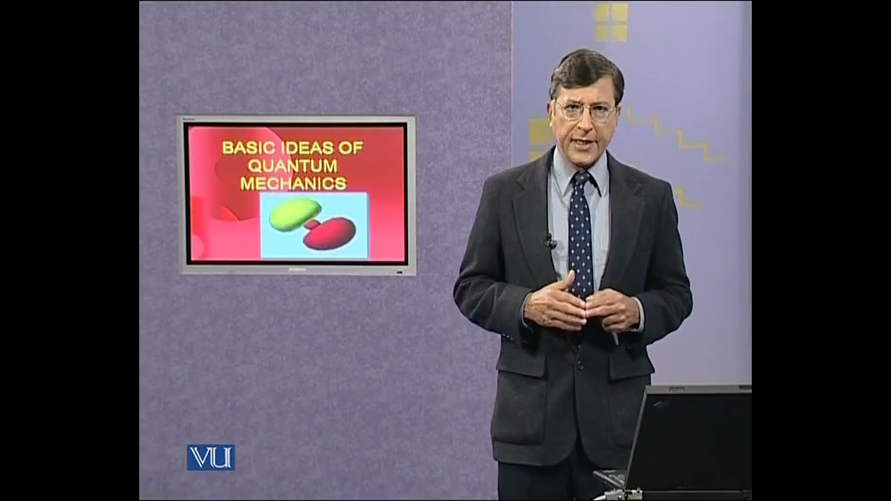 Quantum Mechanics | Physics | PHY101_Lecture42