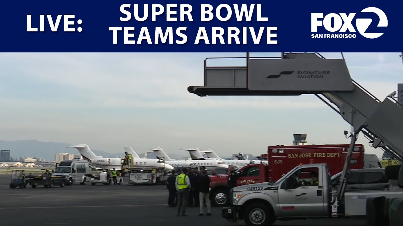 LIVE: Super Bowl teams land in San Jose ahead of championship faceoff
