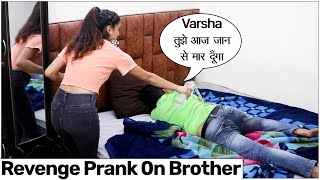 Revenge Prank on My Brother - Pitne Se Bachi | Pyari Varsha