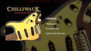Chilliwack - I Believe