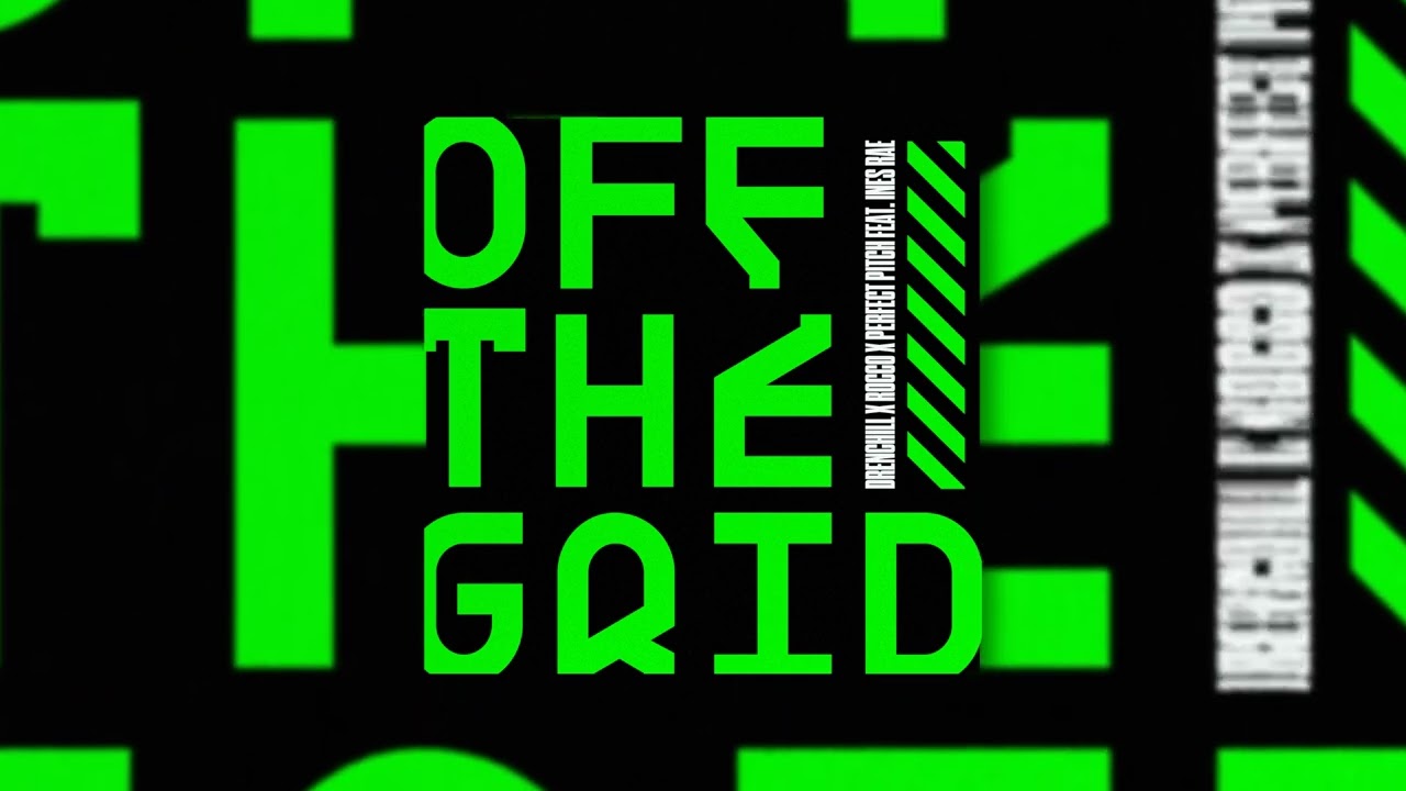 Drenchill x Rocco x Perfect Pitch feat. Ines Rae - Off The Grid (Visualizer)