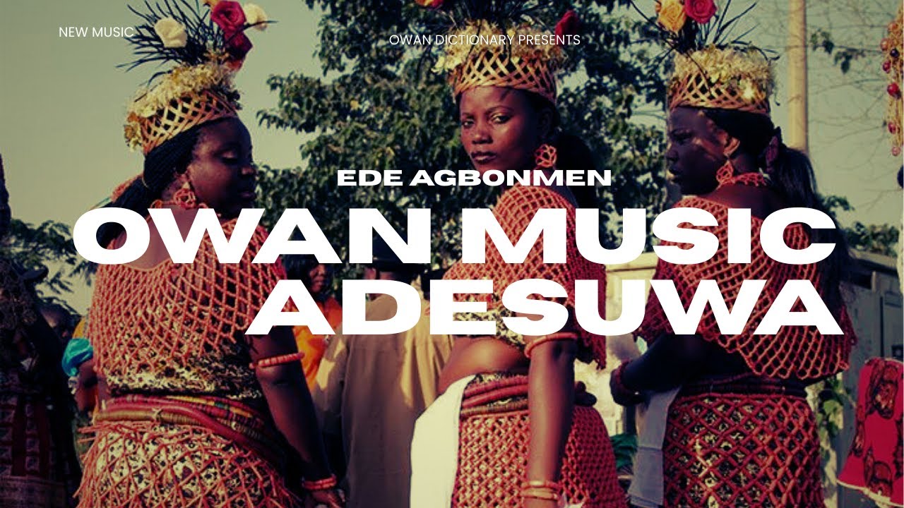 OWAN MUSIC► Adesuwa - Ede Agbonmen