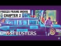 Ghostbusters - Freeze Frame Movie - Chapter 2