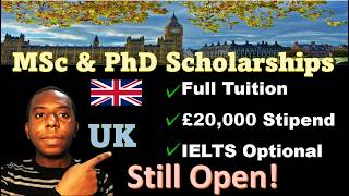 Still Open: UK scholarships Masters & PhD Scholarships for Sept 2026 Intake