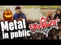 Michael Myers Plays Metal In Public: Slipknot (Halloween Prank)