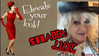 ELEVATE YOUR STYLE COLLAB!! My Style: ShabbyLuxe!