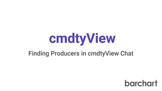 Finding Producers in cmdtyView Chat