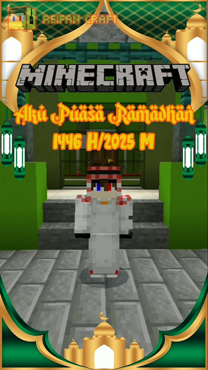 Minecraft Tetapi Aku Puasa Ramadhan 1446 H/2025 M🕌💫✨ #shorts #ramadhan #ramadhan2025