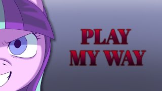 Play My Way Mlp Animation
