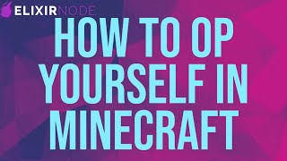 How To Op Yourself In Minecraft