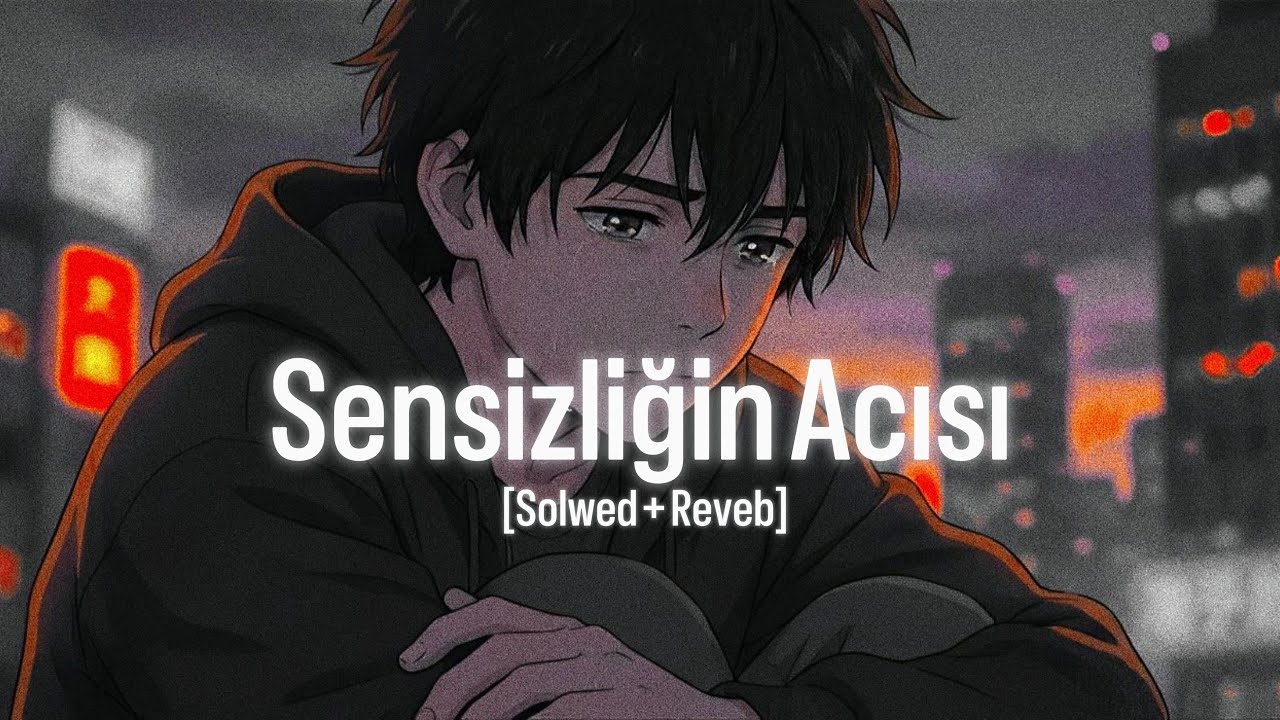 Sad Turkish Music — [Slowed + Reverb] | [Official Audio] | Echo Night | Sensizliğin Acısı