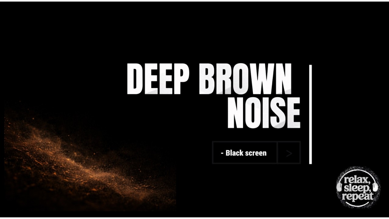 12 Hours of Deep Brown Noise for Sleep • Black