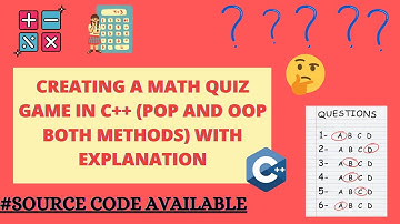 Creating a Math Quiz Game in C++ In 2 Ways || C++ Mini Project With Source Code