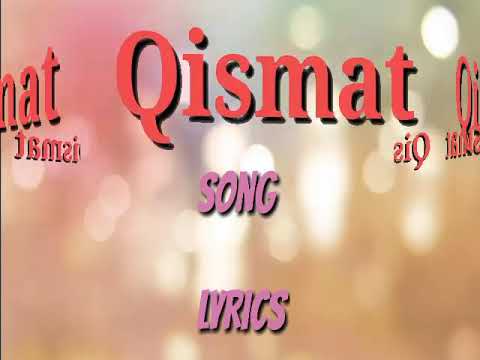 Qismat Song