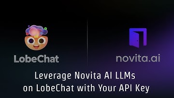 Leverage Novita AI LLMs on LobeChat with Your API Key