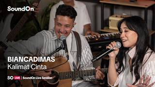 Download lagu SO Live | BIANCADIMAS - Kalimat Cinta (Live Session)