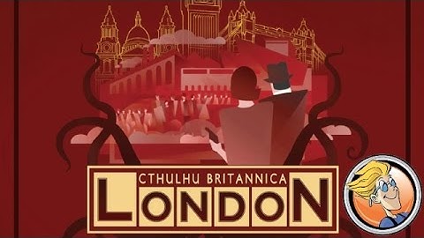Cthulhu Britannica RPG : London – Gen Con 2015