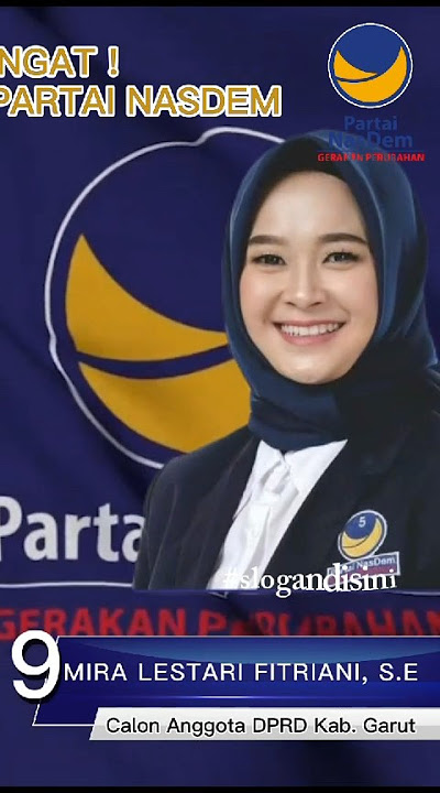 Partai Nasdem No. 9📌 Mira Lestari Fitriani, S.E - Kabupaten Garut Dapil 1