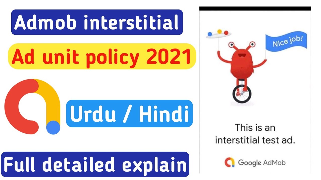 admob interstitial ad implementation, admob interstitial ad policy 2021, urdu & hindi