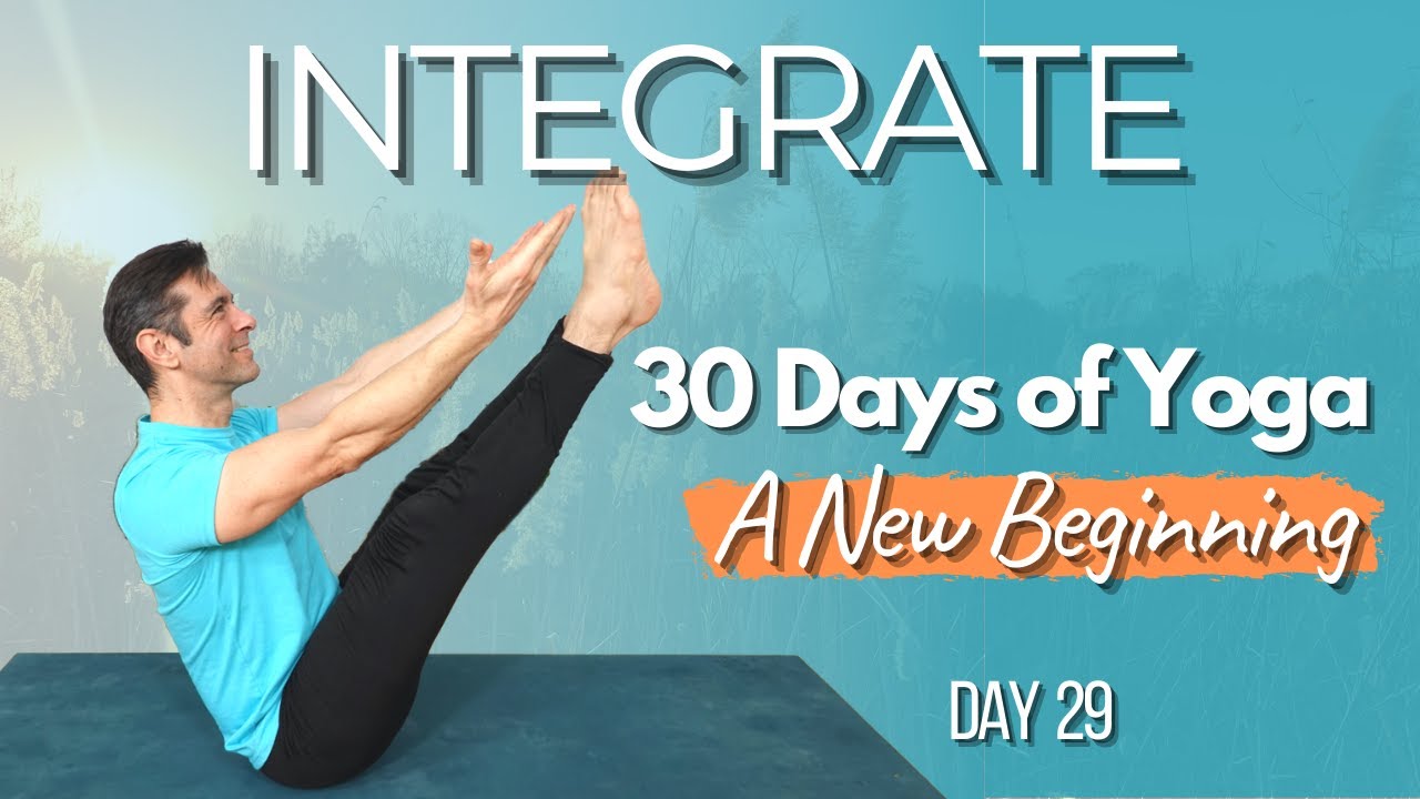 Full Body Yoga Flow - Integrate | 30 Day Yoga Challenge - Day 29 ...