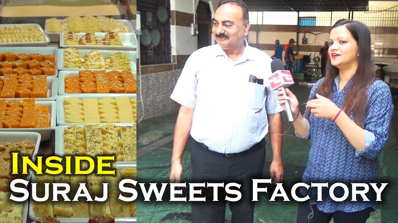 देखिये हिमाचल के मशहूर सूरज स्वीट्स की फैक्टरी  | Suraj Sweets Factory Himachal