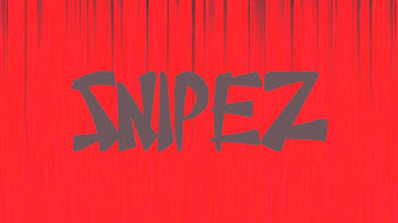 AD SNIPEZ NEW INTRO