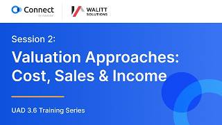 UAD 3.6 Training Session 2: Valuation Approaches | Connect by ValueLink x Walitt Solutions Profile