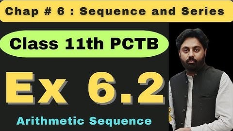 Exercise 6.2 Chapter 6 Class 11 Math New  Book  2025 | Punjab Board | Arithmetic Sequence 
