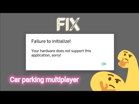 Car parking multiplayer how to fix Failure to Initialize