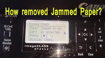 Paper Jam || Please Check.Paper Jammed or no cart.. is inserted. On Canon imageCLASS MF 241D ||