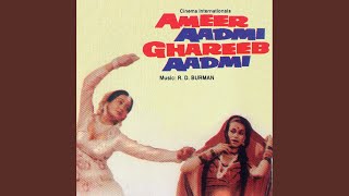 Sarkari Damad (Ameer Aadmi Ghareeb Aadmi / Soundtrack Version)