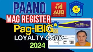 How to Register Pag ibig Loyalty Card Plus Powered by AUB 2024 | Pag ibig Loyalty Card Registration