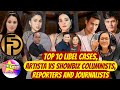 Top 10 libel cases artista vs showbiz columnists reporters and journalists