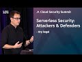 Serverless Security: Attackers and Defenders | SANS Cloud Security Summit 2019