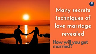 Will Your Love Relationship Convert Into Marriage | Secret of Love Marriage In Horoscope Guide