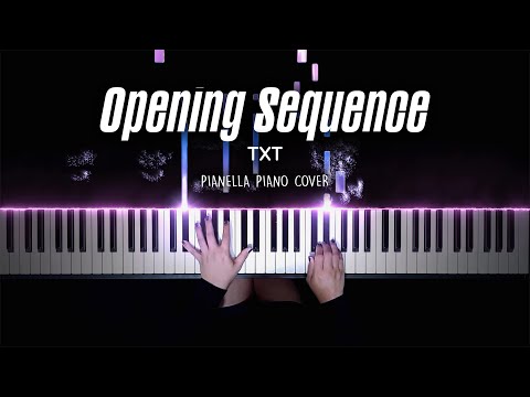 TXT - Opening Sequence | Piano Cover by Pianella Piano