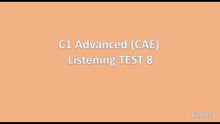 C1 Advanced (CAE) Listening Test 8 with answers screenshot 3