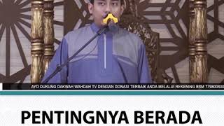 PENTINGNYA BERADA DALAM JAMA'AH - USTADZ HENDRI ABDULLAH, LC.
