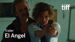 EL ANGEL Trailer | TIFF 2018 EL ANGEL Trailer | TIFF 2018