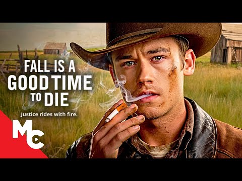 The Sheriff Can't Stop Him | Fall Is A Good Time To Die | 2025 Western Crime Movie